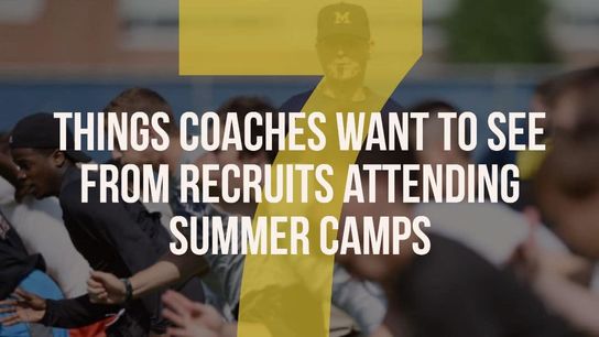 7 things coaches want to see from recruits attending summer camps (Featured)