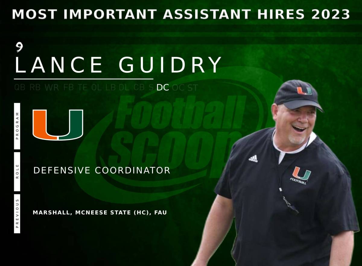 The Most Important Assistant Coaching Hires Of No Lance Guidry Miami Footballscoop