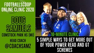 10-Minute Clinic: 5 simple tweaks to get more out of your power read and GT schemes with Comstock Park HS (MI) head coach Doug Samuels (gt counter)
