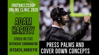 Press Palms and cover down concepts with Adam Harvey of Cibolo Steele HS (TX) (Cibolo Steele HS (TX))