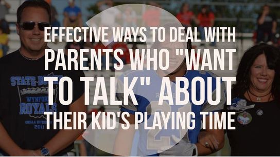 3 effective ways to deal with parents who "want to talk" about their kid's playing time