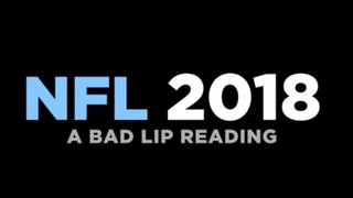 Watch the 2018 version of NFL Bad Lip Reading (Featured)