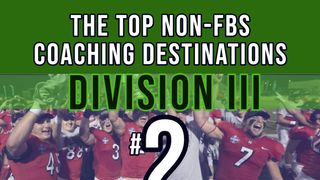 Ranking the top non-FBS head coaching destinations: Division III - #2 (ranking)