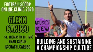 Creating and sustaining a championship culture with St. Thomas (D-III - MN) head coach Glenn Caruso (Featured)