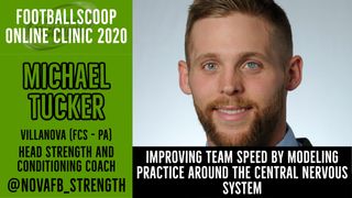 Improving team speed by modeling practice around the central nervous system with Villanova (FCS - PA) strength coach Mike Tucker (central nervous system)