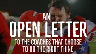 An open letter to the coaches that consistently, and consciously choose to do the right thing (Featured)